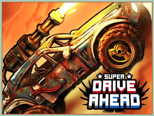 super drive ahead
