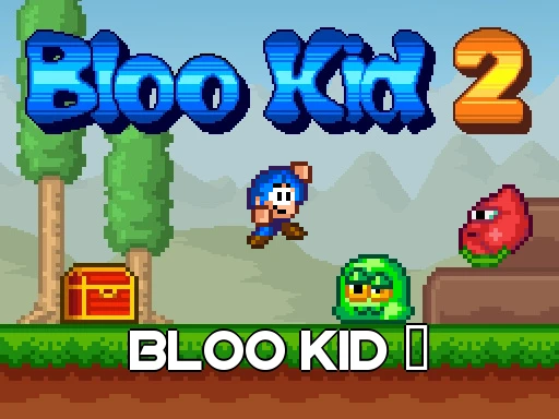 bloo kid 2